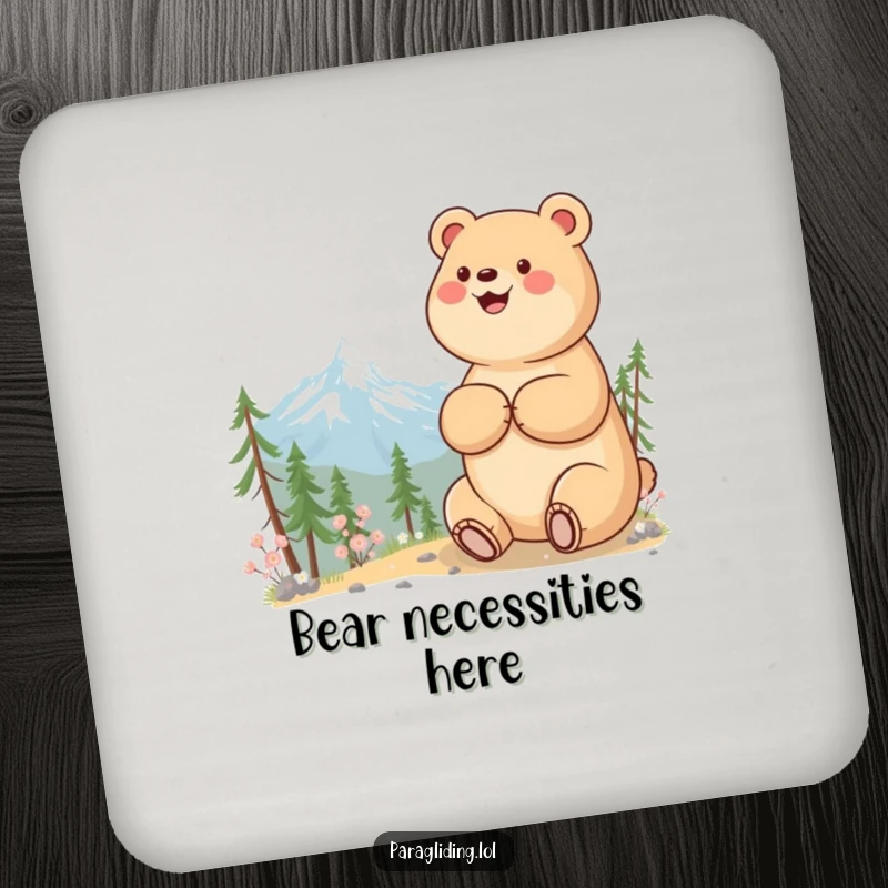 Funny coaster with a beaming bear enjoying a mountain view, protecting tables with humor.