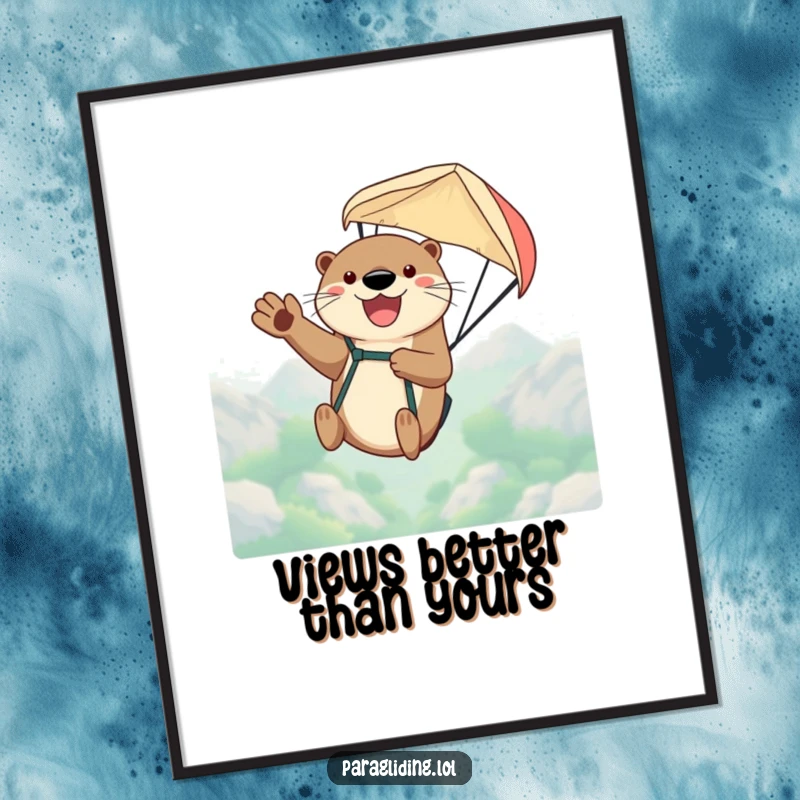 Funny poster showcasing a delightful otter waving happily while paragliding high in the sky, a symbol of adventure and freedom.