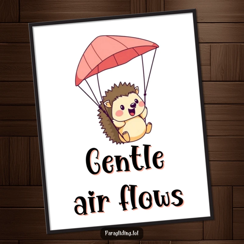 Funny Hedgehog Poster: A vibrant print of a cheerful hedgehog paragliding, blissfully enjoying the gentle breeze with a smile.
