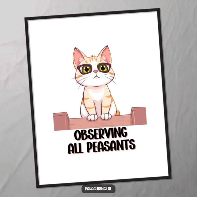 Funny poster showing a curious cat intently watching the world from a high vantage point.