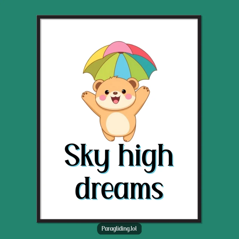 Funny Bear Cub Paragliding Poster: Uplifting Wall Art for Dreamers & Funny Gift.