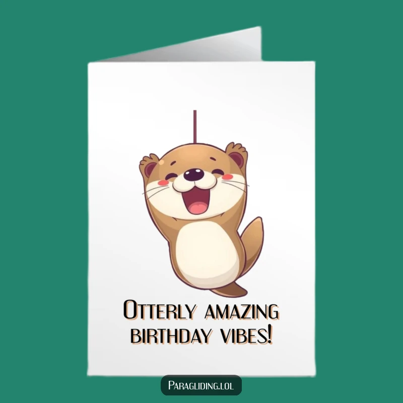 Free Printable Birthday Card: Excited Otter, Hilarious Downloadable Gift for Laughs