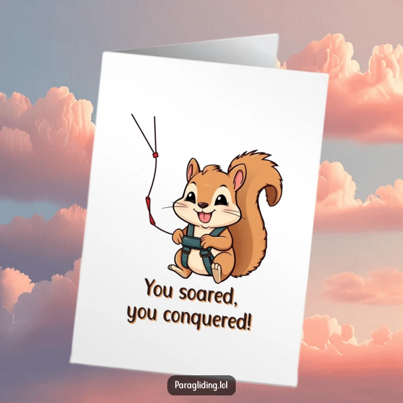 Funny free printable congratulations card showing a smiling squirrel ready to paraglide, symbolizing overcoming challenges.