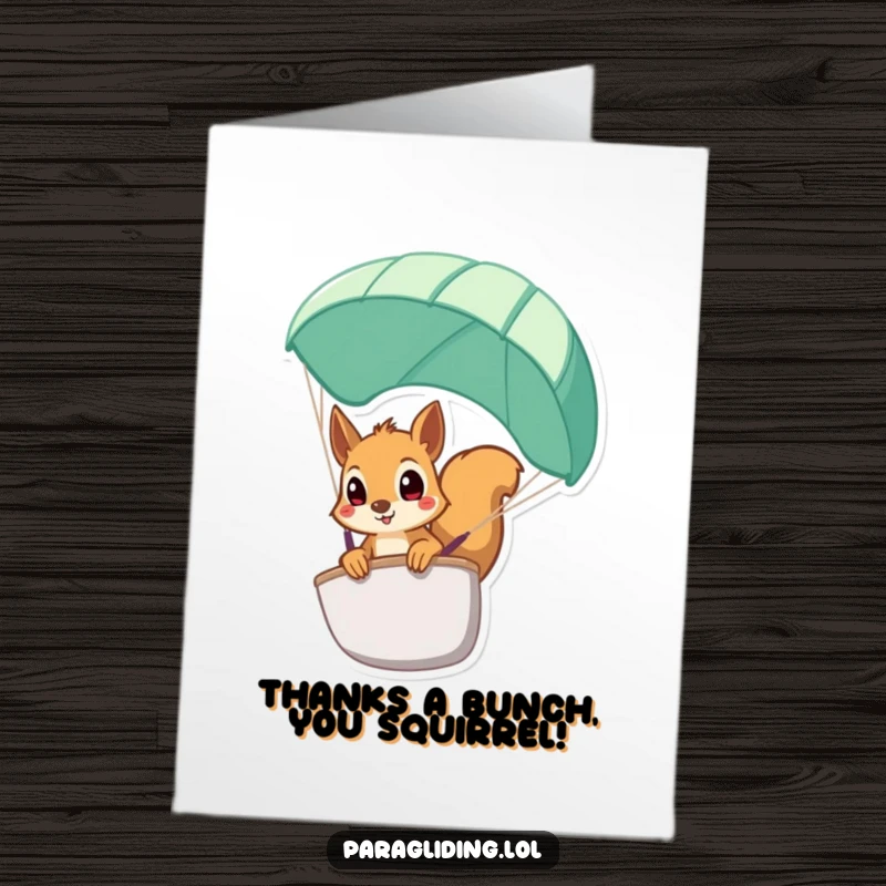 Funny Free Printable Squirrel Thank You Card: A squirrel peeking over a paraglider with wide, surprised eyes, showing immense gratitude.