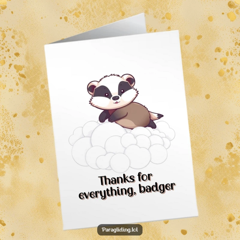 Funny Free Printable Thank You Card: A graceful badger gently gliding over fluffy clouds, sending peaceful thanks.