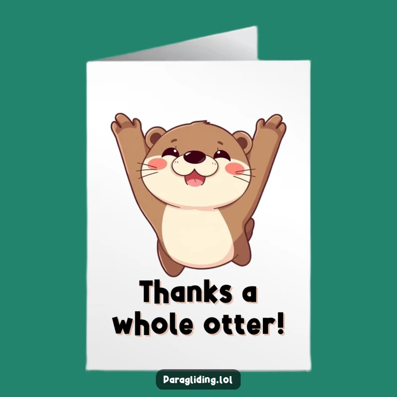 Free Printable Thank You Card: Grinning Otter Soaring - Funny Downloadable Gift