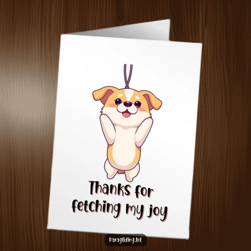 Funny Free Printable Thank You Card: A happy dog is suspended, paws dangling, with a look of pure joy while admiring the scenery.